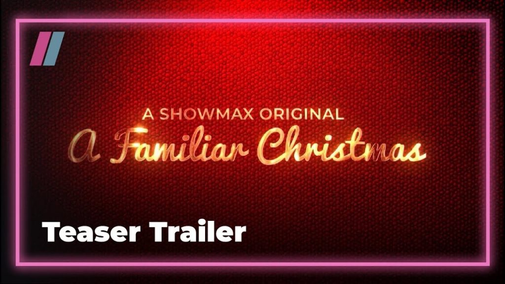 familiar christmas on showmax