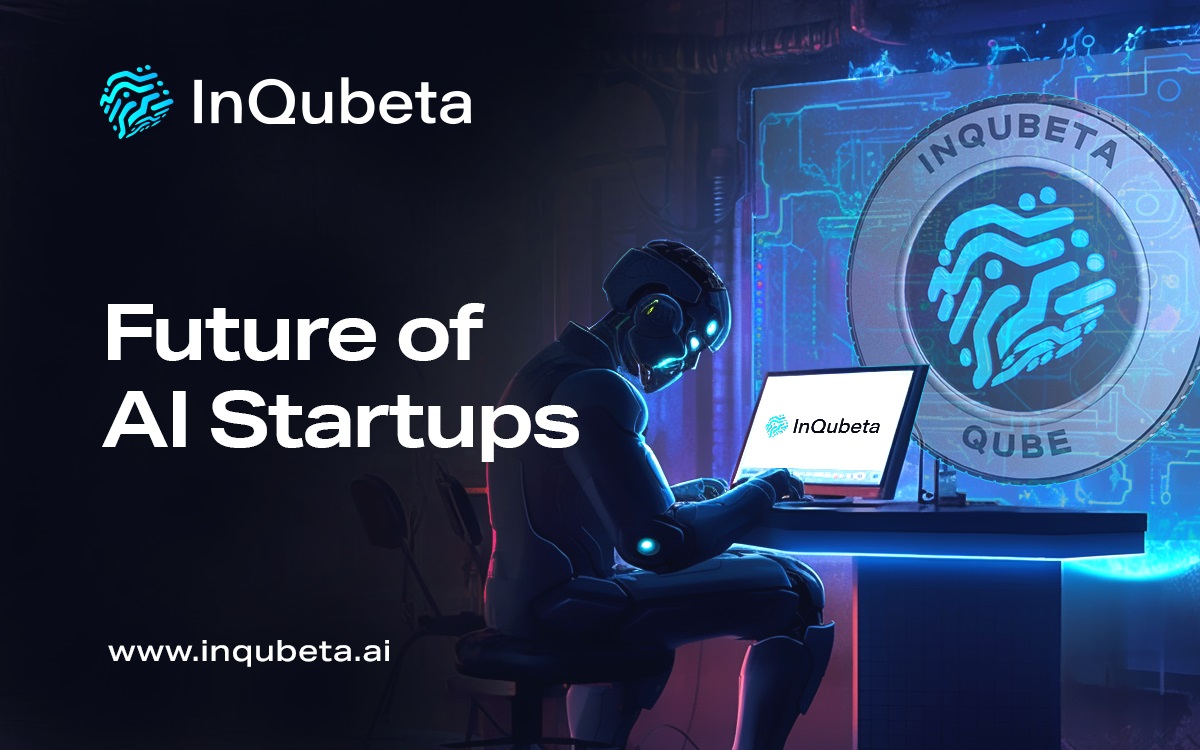 Inqubet the future of AI startups