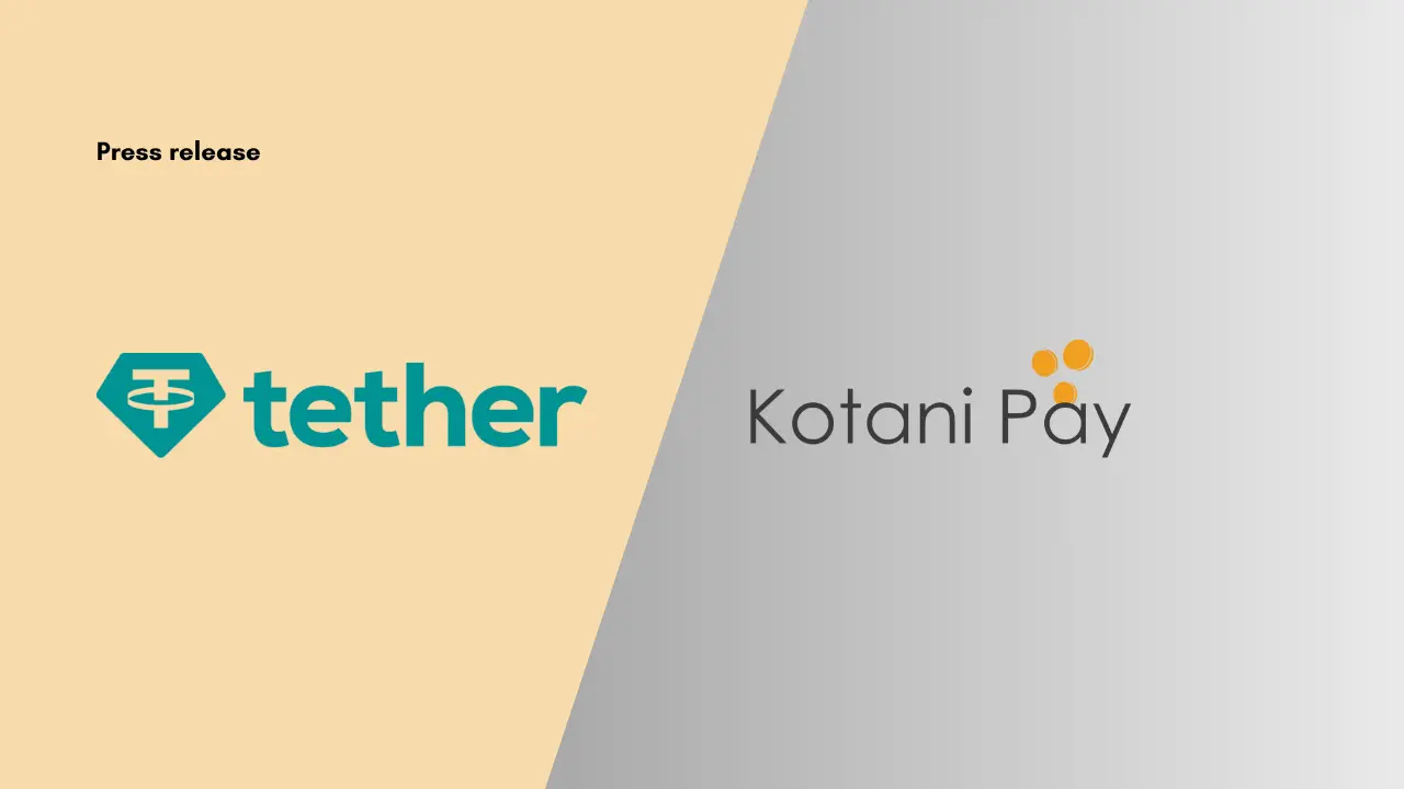 Tether Makes Strategic investment in Kenya’s Kotani Pay Tether/kotani pay