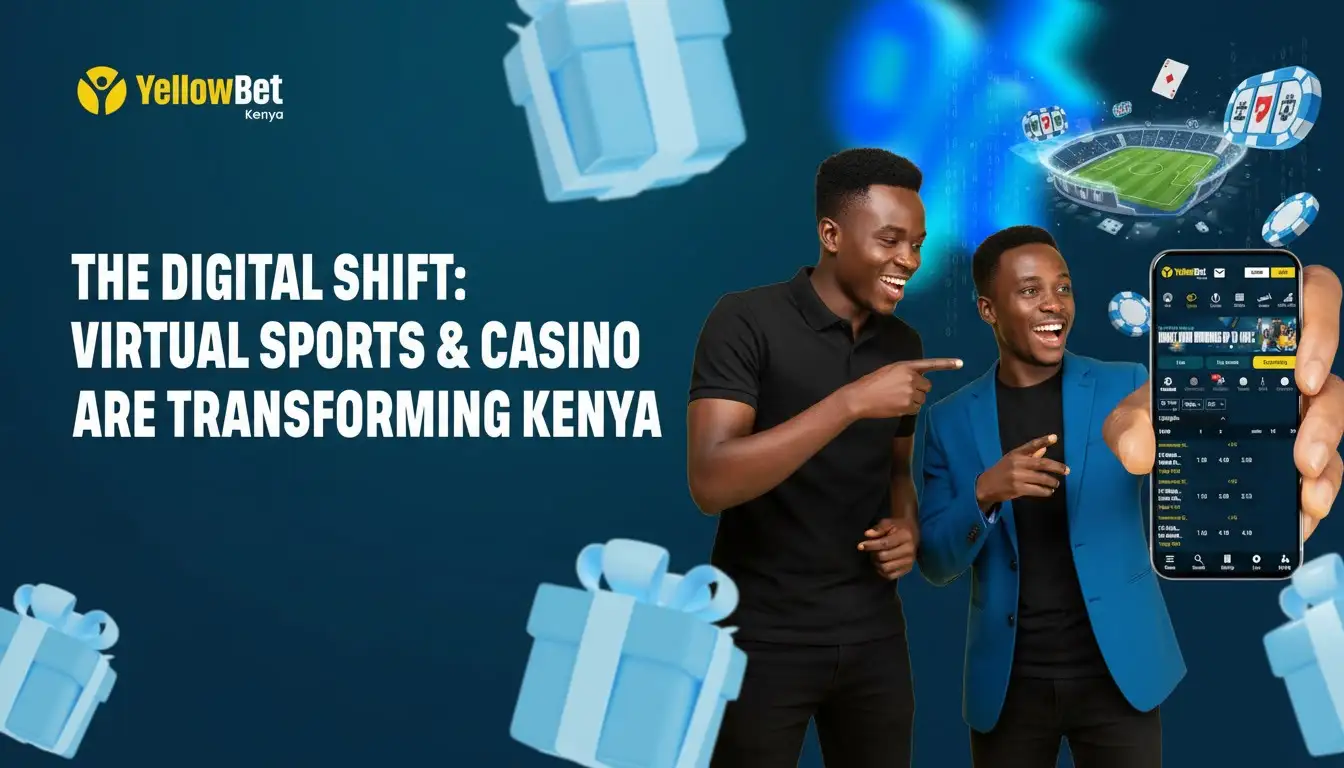 The Digital Shift: How Virtual Sports and Casino Games Are Transforming Kenya YellowBet