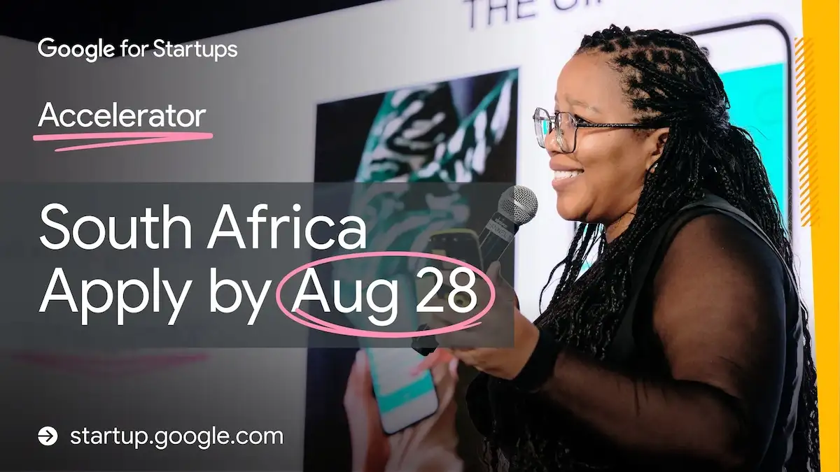 Google opens applications for 2026 South Africa AI startup accelerator 2026 Google for Startups Accelerator South Africa